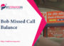 How To Check Your Bank Statement By Bob Missed Call Balance Service Bob Missed Call Balance
